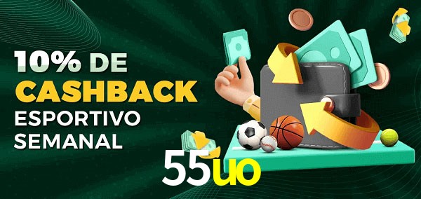 10% de bônus de cashback na 55uo